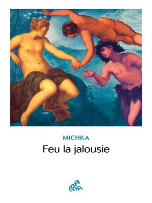 cover image of Feu la jalousie
